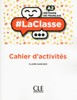 LA CLASSE A2 CAHIER D ACTIVITÉS