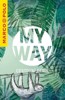 MY WAY-CESTOVNÍ DENÍK /LENOCHOD