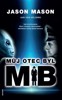MŮJ OTEC BYL MIB - TAJNÝ VESMÍRNÝ PROGRAM, MIMOZEMŠŤANÉ..