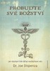 PROBUĎTE SVÉ BOŽSTVÍ