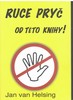 RUCE PRYČ OD TÉTO KNIHY!