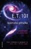 E.T. 101-KOSMICKÁ PŘÍRUČKA