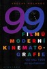 99 FILMŮ MODERNÍ KINEMATOGRAFIE-OD ROKU 1955 DO SOUČASNOSTI