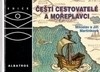 ČEŠTÍ CESTOVATELÉ A MOŘEPLAVCI-OKO