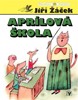 APRÍLOVÁ ŠKOLA