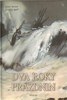 DVA ROKY PRÁZDNIN