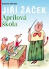 APRÍLOVÁ ŠKOLA