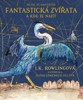 FANTASTICKÁ ZVÍŘATA - ILUSTROVANÉ VYDÁNÍ