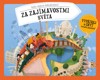 VELKÉ VLAKOVÉ DOBRODRUŽSTVÍ ZA ZAJÍMAVOSTMI SVĚTA