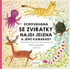 SCHOVÁVANÁ SE ZVÍŘÁTKY-NAJDI JELENA A JEHO KAMARÁDY
