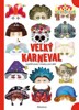 VELKÝ KARNEVAL-VYSTŘIHOVACÍ MASKY PRO DĚTI