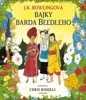 BAJKY BARDA BEEDLEHO - ILUSTROVANÉ VYDÁNÍ
