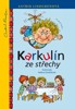 KARKULÍN ZE STŘECHY