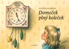 DOMEČEK PLNÝ KOLEČEK