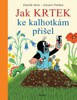 JAK KRTEK KE KALHOTKÁM PŘIŠEL