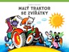 MALÝ TRAKTOR SE ZVÍŘÁTKY