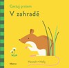 CESTUJ PRSTEM - V ZAHRADĚ