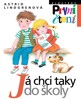 JÁ CHCI TAKY DO ŠKOLY