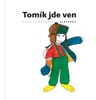 TOMÍK JDE VEN