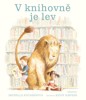 V KNIHOVNĚ JE LEV