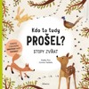 KDO TO TUDY PROŠEL? STOPY ZVÍŘAT