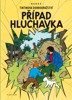 TINTIN (18) - PŘÍPAD HLUCHAVKA