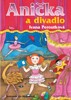 ANIČKA A DIVADLO
