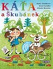 KÁŤA A ŠKUBÁNEK