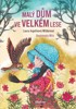 MALÝ DŮM VE VELKÉM LESE