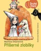 PŘÍŠERNÉ ZLOBILKY