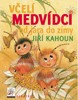 VČELÍ MEDVÍDCI OD JARA DO ZIMY
