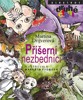 PŘÍŠERNÍ NEZBEDNÍCI  (DRUHÉ ČTENÍ)