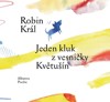 JEDEN KLUK Z VESNIČKY KVĚTUŠÍN