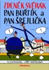 PAN BUŘTÍK A PAN ŠPEJLIČKA
