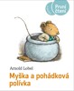 MYŠKA A POHÁDKOVÁ POLÍVKA-PRVNÍ ČTENÍ