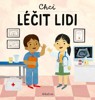 CHCI LÉČIT LIDI