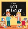 CHCI UČIT VE ŠKOLCE