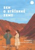 SEN O STŘÍBRNÉ ZEMI