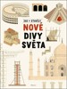 JAK SE STAVĚLY NOVÉ DIVY SVĚTA