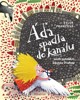 ÁĎA SPADLA DO KANÁLU ANEB PUTOVÁNÍ DÁVNOU PRAHOU