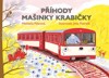 PŘÍHODY MAŠINKY KRABIČKY