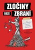 ZLOČINY BEZE ZBRANÍ
