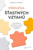 PŘÍRUČKA ŠŤASTNÝCH VZTAHŮ
