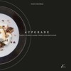 #UPGRADE / TRADIČNÍ A MODENÍ RECEPTY Z ČESKÉ KUCHYNĚ