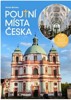 POUTNÍ MÍSTA ČESKA I.