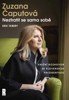ZUZANA ČAPUTOVÁ: NEZTRATIT SE SAMA SOBĚ