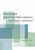 METODOLOGIE PSYCHOLOGICKÉHO VÝZKUMU:KONSILIENCE V ROZMANITOS