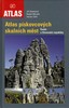 ATLAS PÍSKOVCOVÝCH SKALNÍCH MĚST ČESKÉ A SLOVEN.REP.