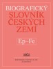 BIOGRAFICKÝ SLOVNÍK ČESKÝCH ZEMÍ EP - FE