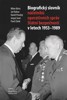 BIOGRAFICKÝ SLOVNÍK NÁČELNÍKŮ OPERATIVNÍCH SPRÁV SB 1953-89